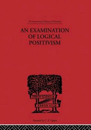 An Examination of Logical Positivism