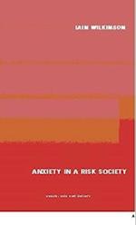 Anxiety in a 'Risk' Society