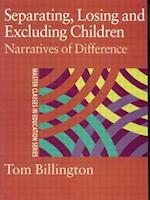 Separating, Losing and Excluding Children