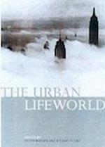 The Urban Lifeworld