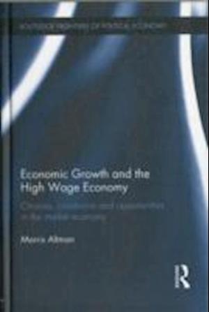 Economic Growth and the High Wage Economy