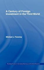 A Century of Foreign Investment in the Third World