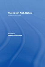 This is Not Architecture