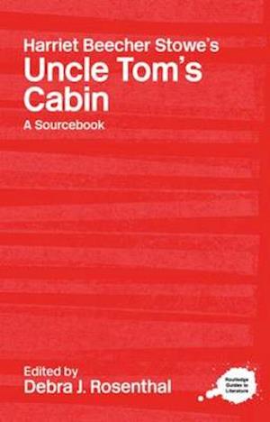 Harriet Beecher Stowe's Uncle Tom's Cabin