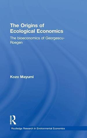 The Origins of Ecological Economics