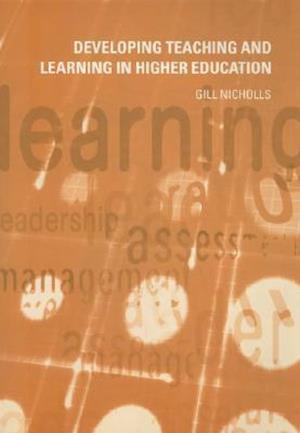 Developing Teaching and Learning in Higher Education