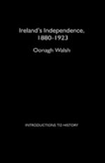 Ireland's Independence: 1880-1923