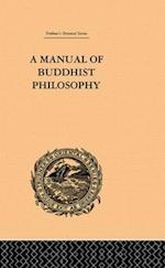 A Manual of Buddhist Philosophy