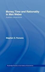 Money, Time and Rationality in Max Weber