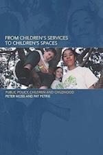 From Children's Services to Children's Spaces