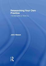 Researching Your Own Practice