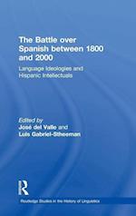 The Battle over Spanish between 1800 and 2000