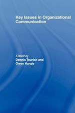 Key Issues in Organizational Communication