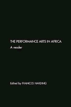 The Performance Arts in Africa