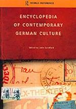 Encyclopedia of Contemporary German Culture