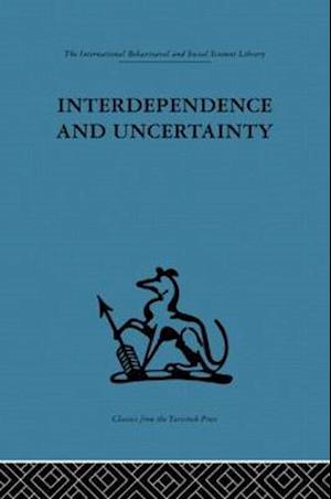 Interdependence and Uncertainty