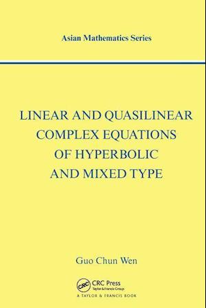 Linear and Quasilinear Complex Equations of Hyperbolic and Mixed Types