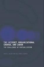 The Internet, Organizational Change and Labor