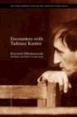 Encounters with Tadeusz Kantor