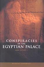 Conspiracies in the Egyptian Palace