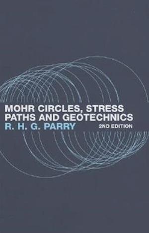 Mohr Circles, Stress Paths and Geotechnics