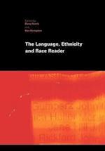 The Language, Ethnicity and Race Reader
