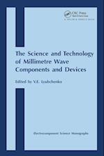 Science and Technology of Millimetre Wave Components and Devices