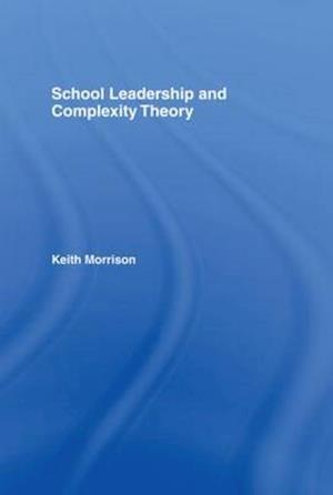 School Leadership and Complexity Theory