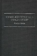 Disease and Medicine in World History