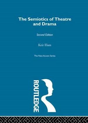 The Semiotics of Theatre and Drama