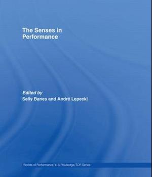 The Senses in Performance