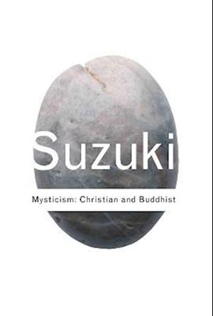 Mysticism: Christian and Buddhist