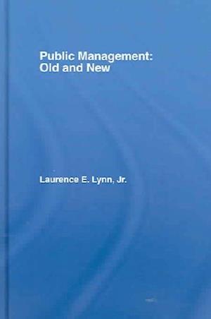 Public Management: Old and New