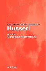 Routledge Philosophy GuideBook to Husserl and the Cartesian Meditations