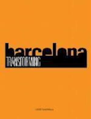 Transforming Barcelona