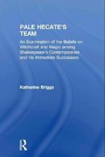 Pale Hecates Team (Katharine Briggs Collected Works Vol 2)