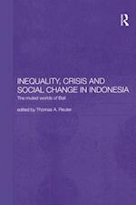 Inequality, Crisis and Social Change in Indonesia