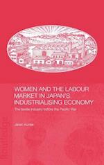 Women and the Labour Market in Japan's Industrialising Economy