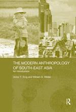 The Modern Anthropology of South-East Asia