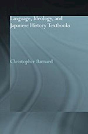 Language, Ideology and Japanese History Textbooks