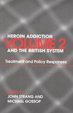 Heroin Addiction and The British System