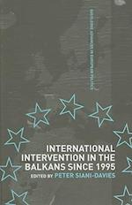International Intervention in the Balkans since 1995