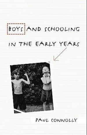 Boys and Schooling in the Early Years