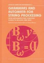 Grammars and Automata for String Processing