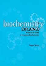 Biochemistry Explained