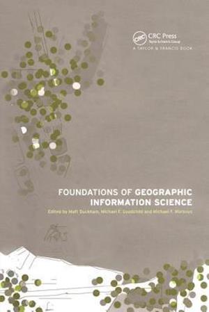 Foundations of Geographic Information Science