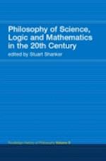 Philosophy of Science, Logic and Mathematics in the 20th Century