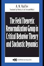 The Field Theoretic Renormalization Group in Critical Behavior Theory and Stochastic Dynamics