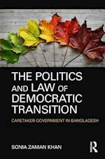 The Politics and Law of Democratic Transition