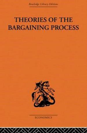 Theories of the Bargaining Process